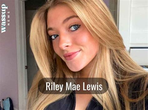 rileymaelewis leak|Riley Mae Lewis Porn Videos